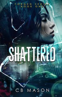 Shattered