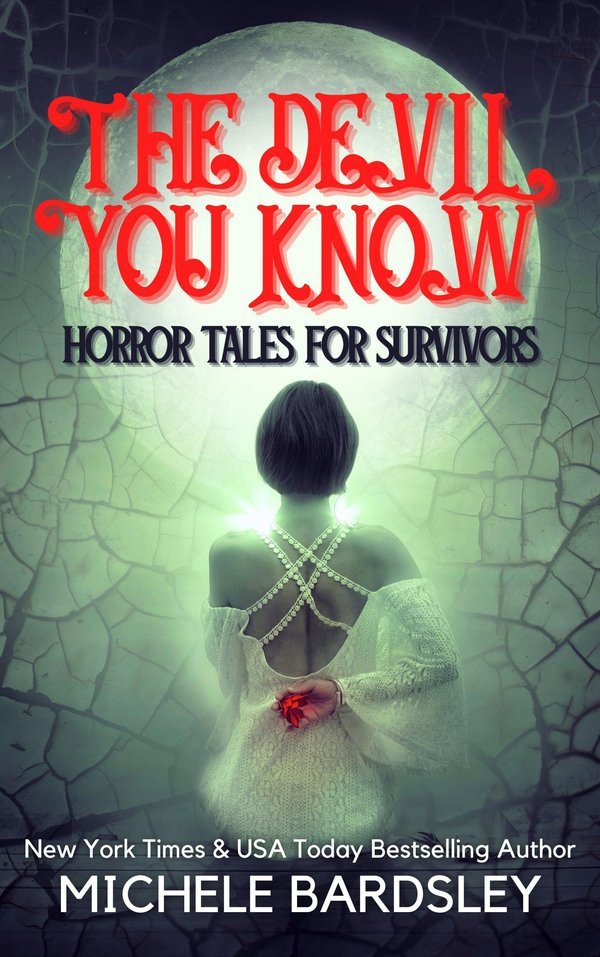 The Devil You Know - Horror Tales for Survivors
