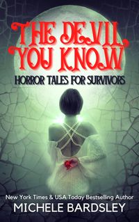The Devil You Know - Horror Tales for Survivors